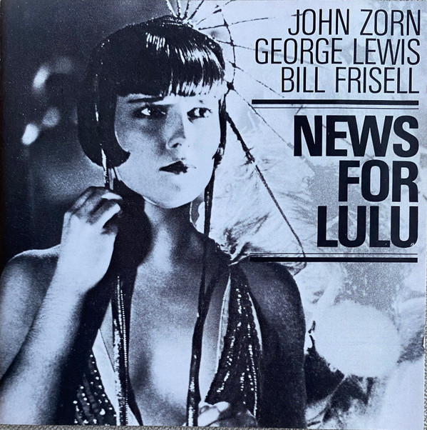 John Zorn: News for Lulu (1988)